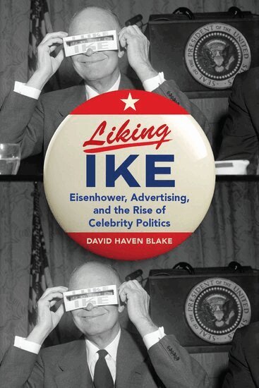 David Haven Blake - Liking Ike, Inbunden. Tillgänglighet: Lägg i varukorg