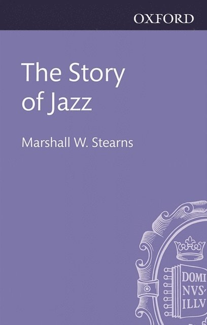 Marshall W. Stearns - Story of Jazz, E-bok
