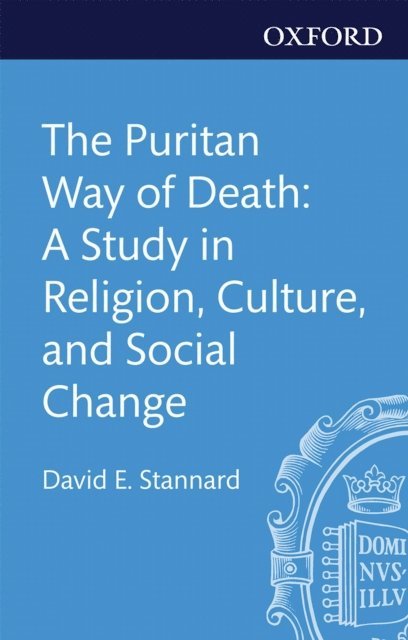 David E. Stannard - Puritan Way of Death, E-bok