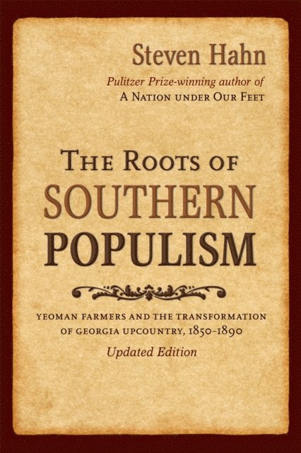 Steven Hahn - Roots of Southern Populism, E-bok