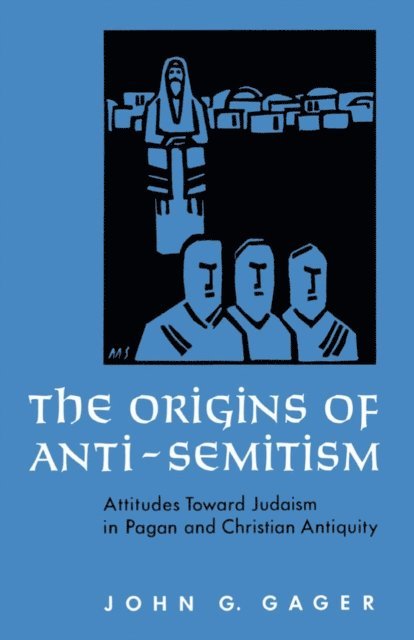 John G. Gager - Origins of Anti-Semitism, E-bok