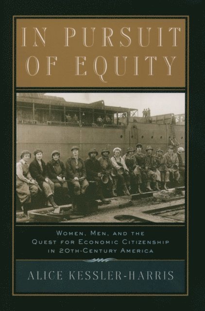 Alice Kessler-Harris - In Pursuit of Equity, E-bok