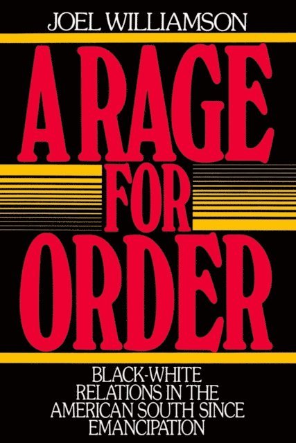 Joel Williamson - Rage for Order, E-bok