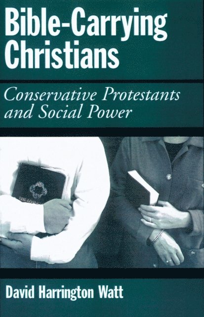 David Harrington Watt - Bible-Carrying Christians, E-bok