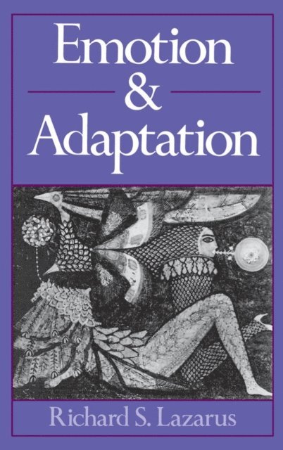 Richard S. Lazarus - Emotion and Adaptation, E-bok