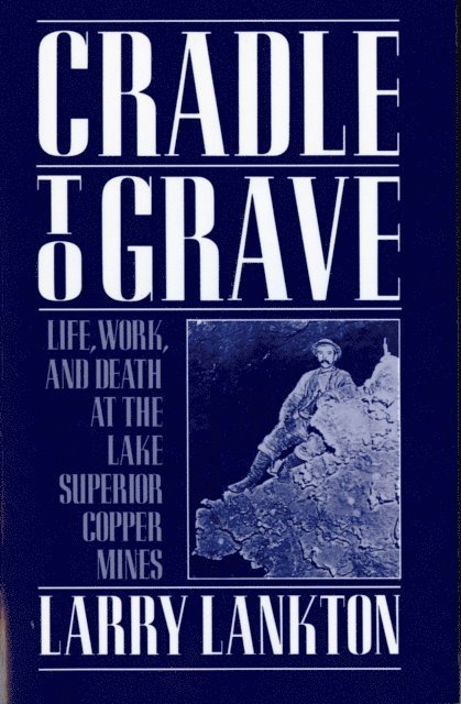 Larry Lankton - Cradle to Grave, E-bok