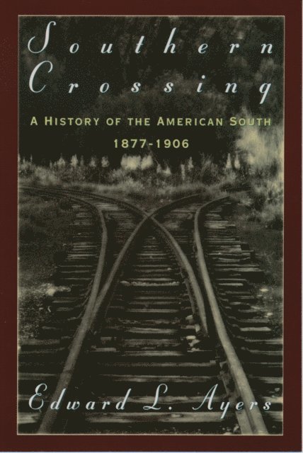 Edward L. Ayers - Southern Crossing, E-bok