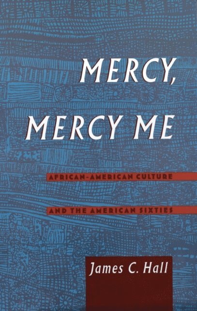James C. Hall - Mercy, Mercy Me, E-bok