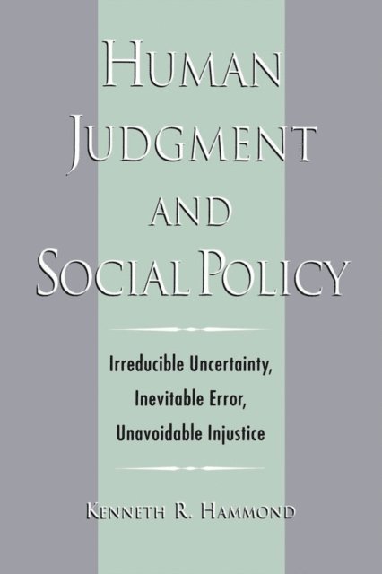 Kenneth R. Hammond - Human Judgment and Social Policy, E-bok