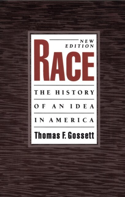 Thomas F. Gossett - Race, E-bok