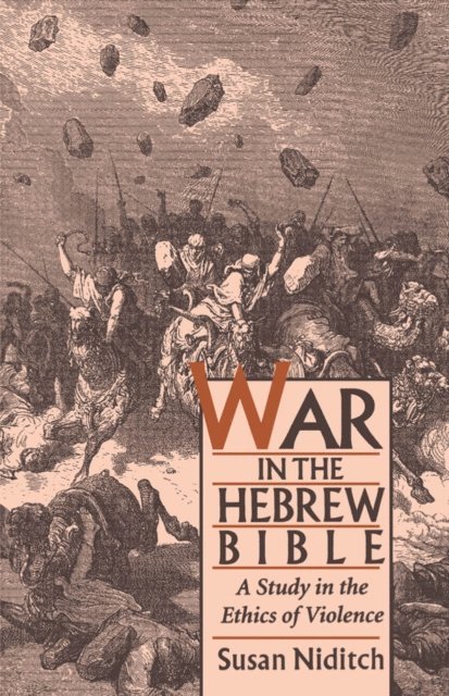 Susan Niditch - War in the Hebrew Bible, E-bok