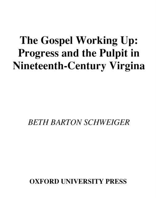 Beth Barton Schweiger - Gospel Working Up, E-bok
