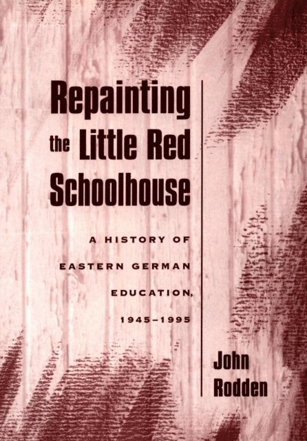 John Rodden - Repainting the Little Red Schoolhouse, E-bok