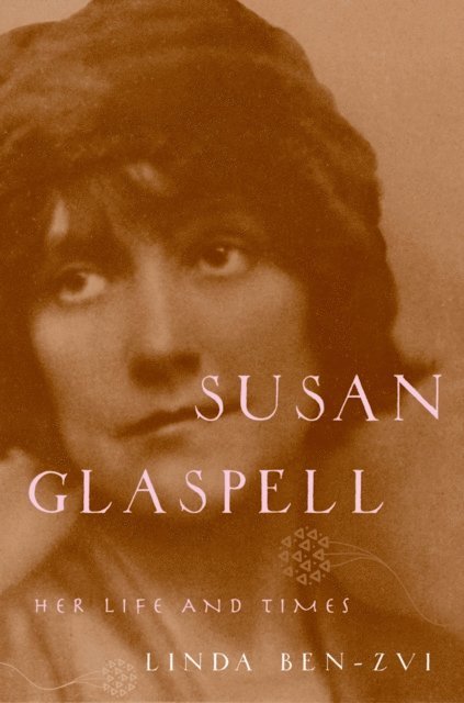 Linda Ben-Zvi - Susan Glaspell, E-bok