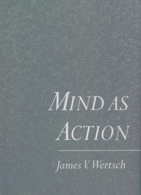 James V. Wertsch - Mind As Action, E-bok
