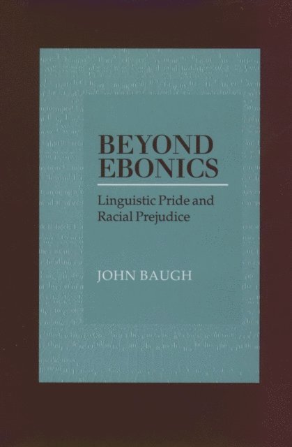 John Baugh - Beyond Ebonics, E-bok