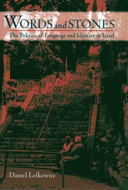 Daniel Lefkowitz - Words and Stones, E-bok