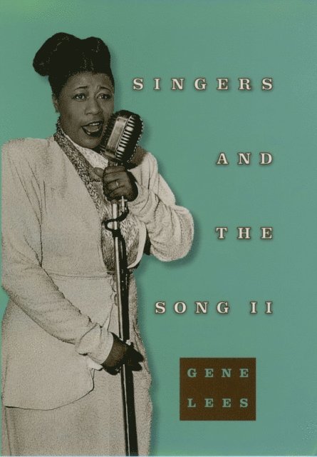 Gene Lees - Singers and the Song II, E-bok