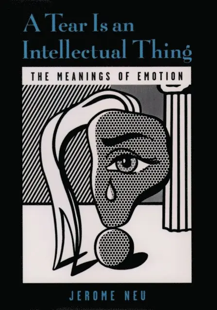 Jerome Neu - Tear Is an Intellectual Thing, E-bok. Tillgänglighet: Lägg i varukorg