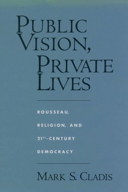 Mark S. Cladis - Public Vision, Private Lives, E-bok
