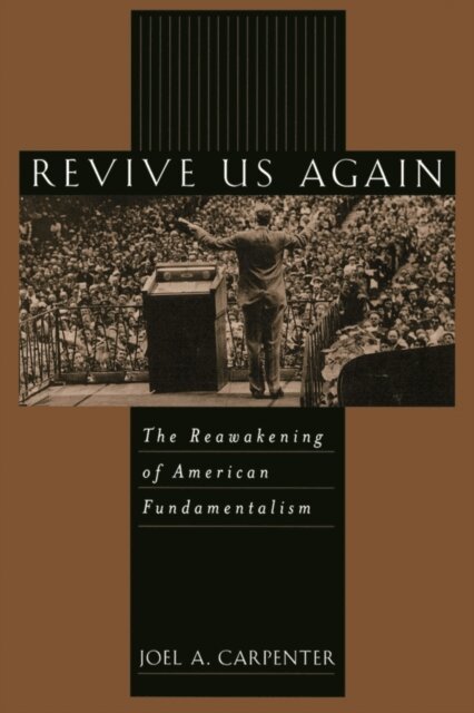 Joel A. Carpenter - Revive Us Again, E-bok