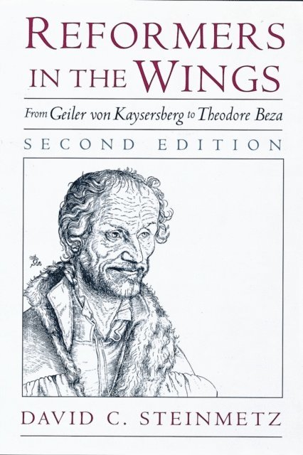 David C. Steinmetz - Reformers in the Wings, E-bok
