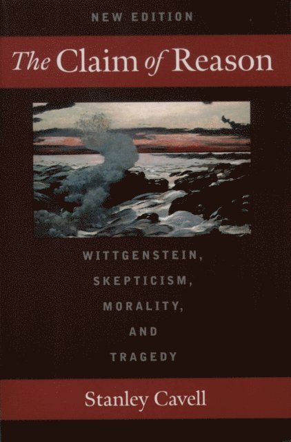Stanley Cavell - Claim of Reason, E-bok