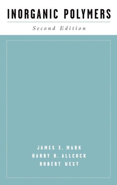 Robert West, Harry R. Allcock, James E. Mark - Inorganic Polymers, E-bok