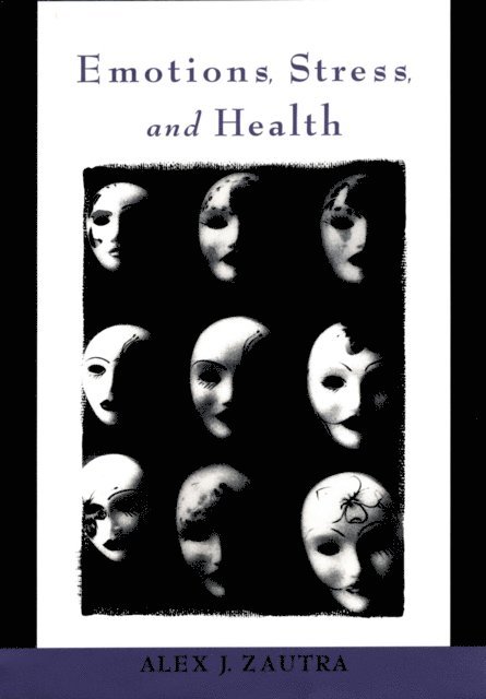 Alex J. Zautra - Emotions, Stress, and Health, E-bok