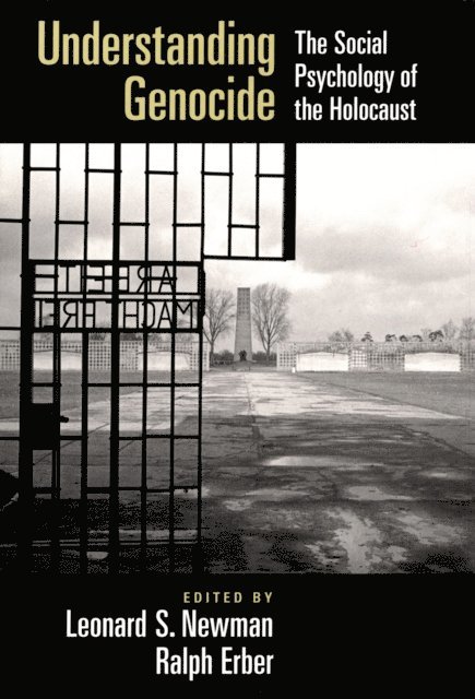 Ralph Erber, Leonard S. Newman - Understanding Genocide, E-bok