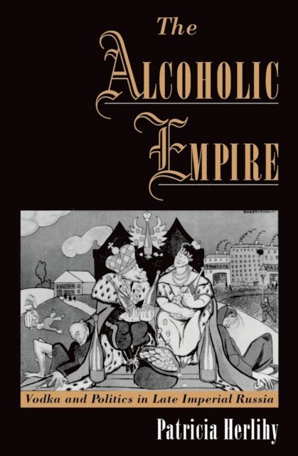 Patricia Herlihy - Alcoholic Empire, E-bok