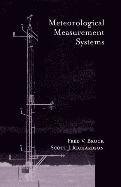 Scott J. Richardson, Fred V. Brock - Meteorological Measurement Systems, E-bok. Tillgänglighet: Lägg i varukorg