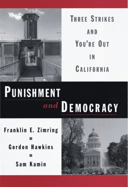 Sam Kamin, Gordon Hawkins, Franklin E. Zimring - Punishment and Democracy, E-bok