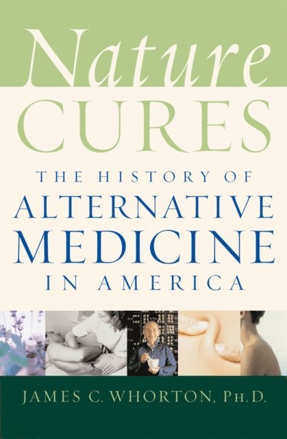 James C. Whorton - Nature Cures, E-bok