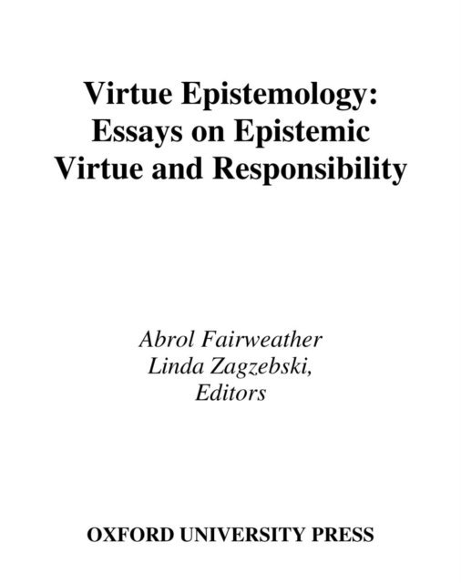 Linda Zagzebski, Abrol Fairweather - Virtue Epistemology, E-bok