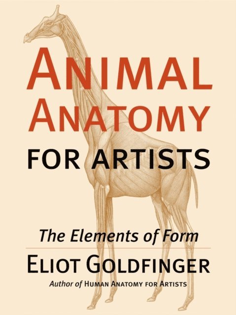 Eliot Goldfinger - Animal Anatomy for Artists, E-bok