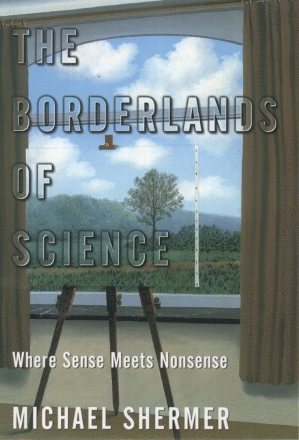 Michael Shermer - Borderlands of Science, E-bok