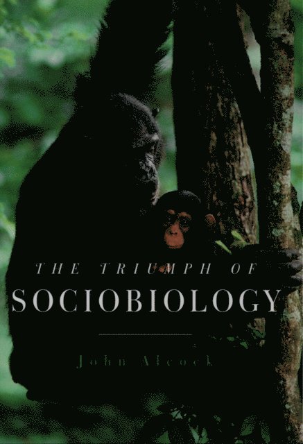 John Alcock - Triumph of Sociobiology, E-bok