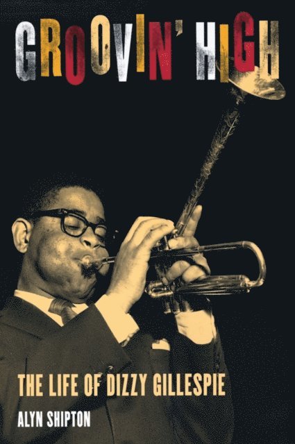 Alyn Shipton - Groovin' High, E-bok