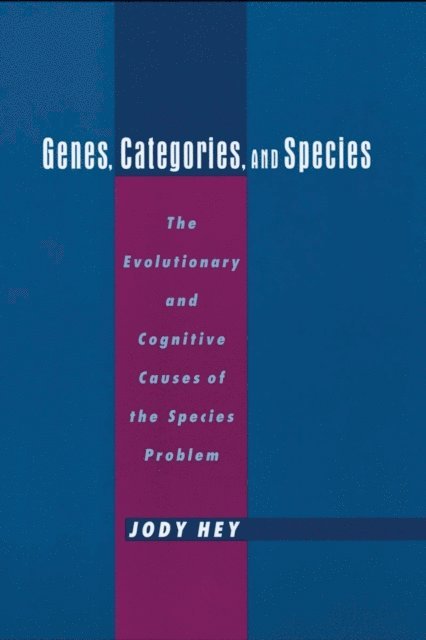 Jody Hey - Genes, Categories, and Species, E-bok