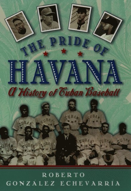 Roberto Gonzalez Echevarria - Pride of Havana, E-bok