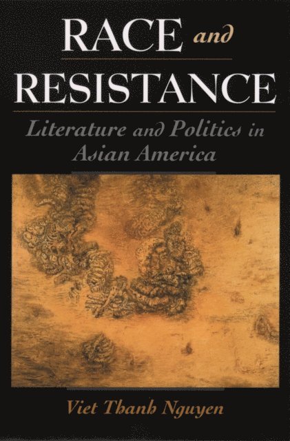 Viet Thanh Nguyen - Race and Resistance, E-bok