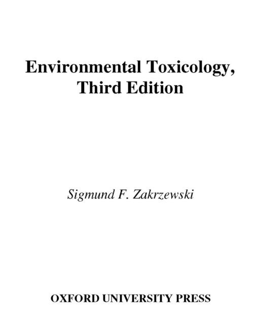 Sigmund F. Zakrzewski - Environmental Toxicology, E-bok