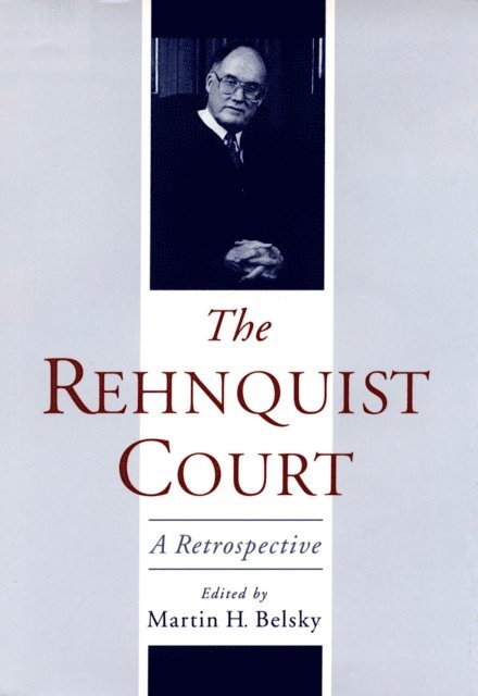 Martin H. Belsky - Rehnquist Court, E-bok