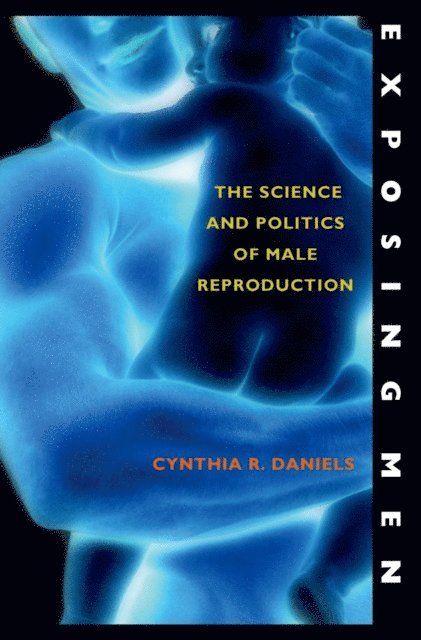 Cynthia R. Daniels - Exposing Men, E-bok