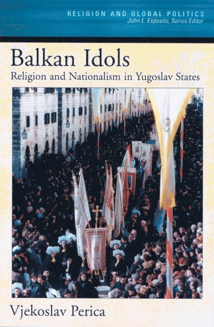 Vjekoslav Perica - Balkan Idols, E-bok