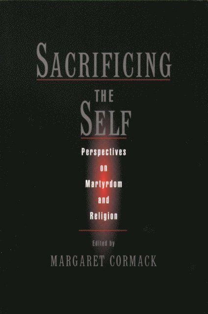 Margaret Cormack - Sacrificing the Self, E-bok
