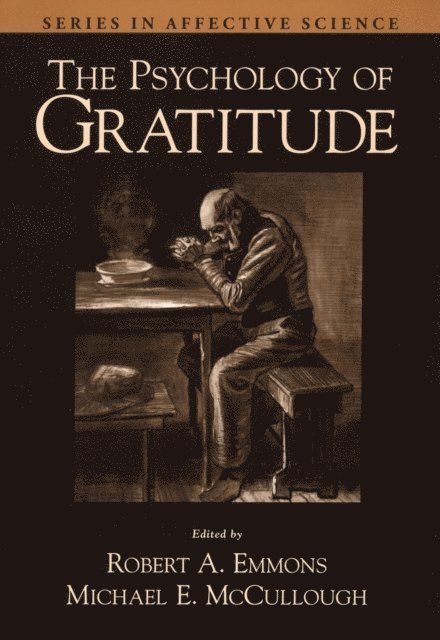 Michael E. McCullough, Robert A. Emmons - Psychology of Gratitude, E-bok