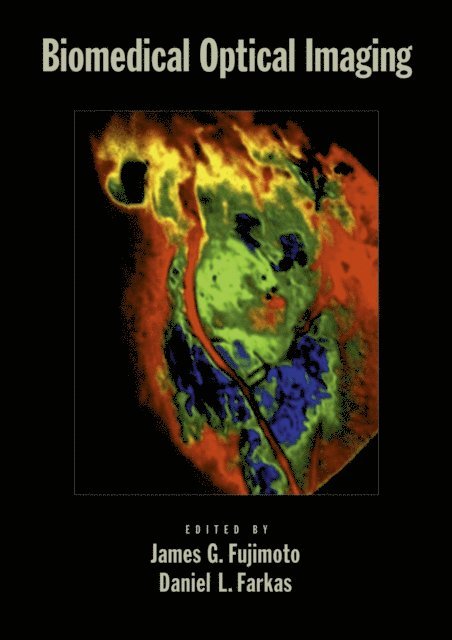Daniel Farkas, James G. Fujimoto - Biomedical Optical Imaging, E-bok
