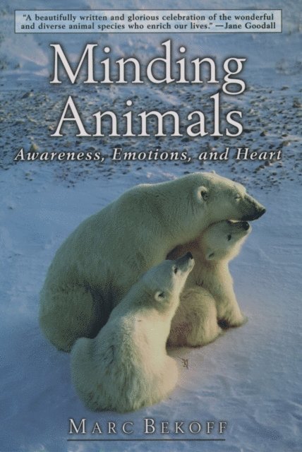 Marc Bekoff - Minding Animals, E-bok